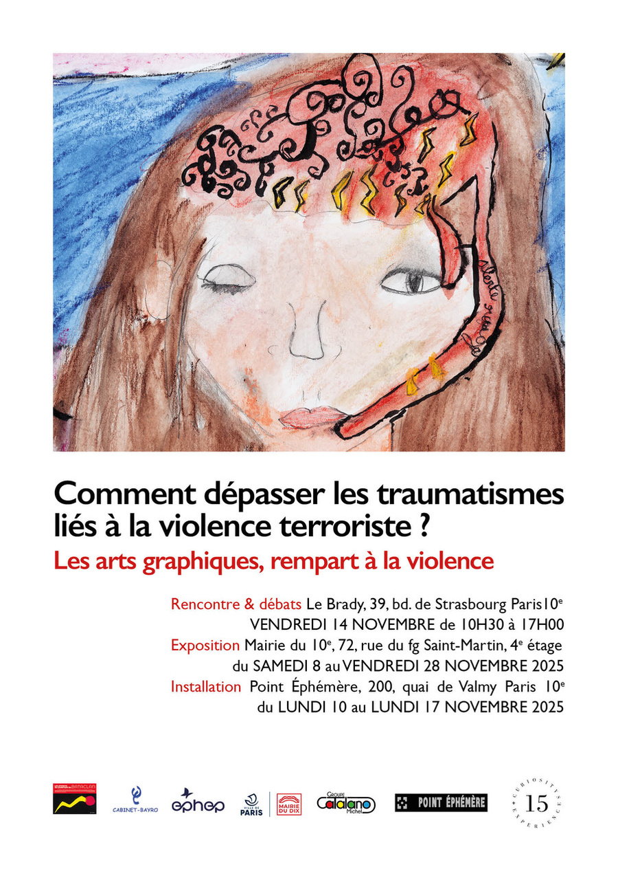 Comment dépasser les traumatismes liés à la violence terroriste ? Les arts graphiques, rempart à la violence, 14.11.25, Paris