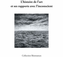 L'histoire de l'art et ses rapports avec l'inconscient